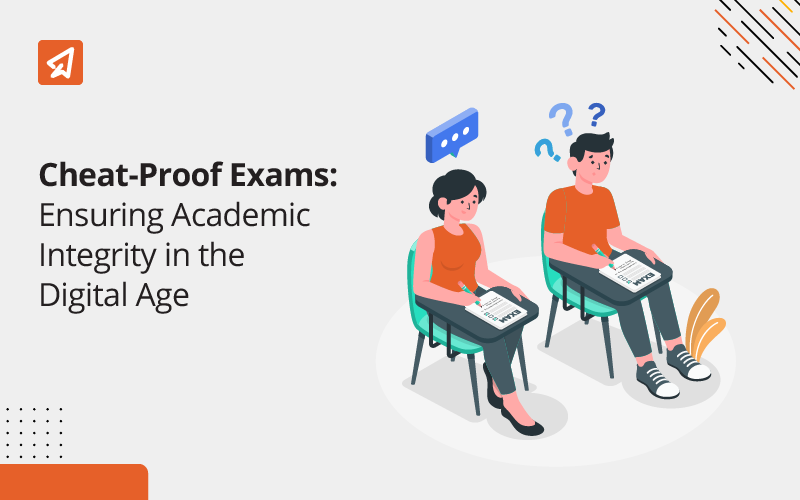 Ensuring Cheat Proof Exams