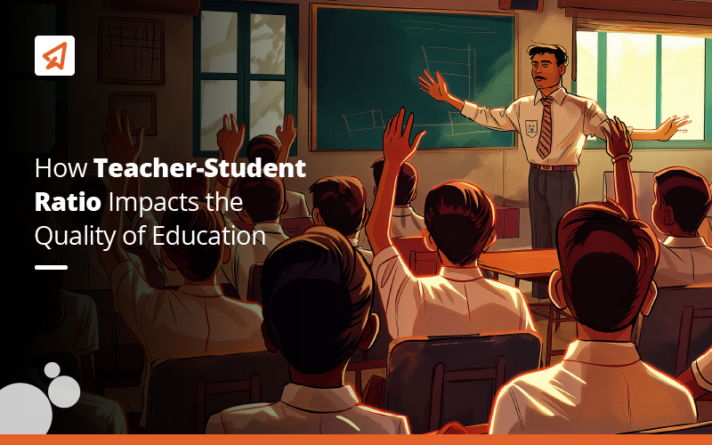 How Teacher-Student Ratio Impacts the Quality of Education
