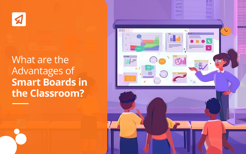 Advantages of Smart Boards in the Classroom